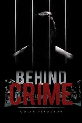 Book cover of Behind the Crime by Unknown