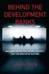 Book cover of Behind the Development Banks by Sarah Babb