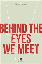Book cover of Behind The Eyes We Meet by Unknown
