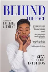 Book cover of Behind The Face by LaTeisha Clément