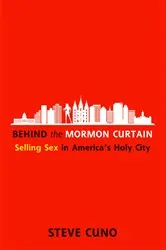 Book cover of Behind the Mormon Curtain by Steve Cuno