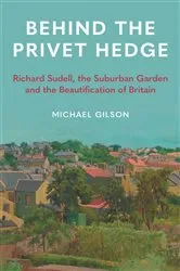 Book cover of Behind the Privet Hedge by Michael Gilson