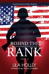Book cover of Behind The Rank, Volume 2 by Lila Holley