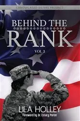Book cover of Behind The Rank, Volume 3 by Lila Holley
