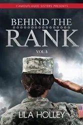 Book cover of Behind the Rank, Volume 4 by Lila Holley