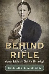 Book cover of Behind the Rifle by Shelby Harriel-Hidlebaugh