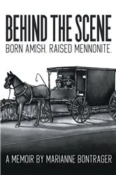 Book cover of Behind The Scene by Marianne Bontrager