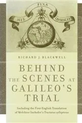 Book cover of Behind the Scenes at Galileo's Trial by Richard J. Blackwell