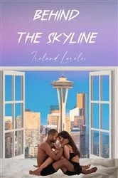 Book cover of Behind the Skyline by Ireland Lorelei
