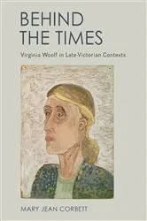 Book cover of Behind the Times by Mary Jean Corbett