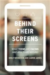 Book cover of Behind Their Screens by Emily Weinstein
