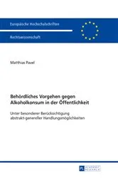 Book cover of Behoerdliches Vorgehen gegen Alkoholkonsum in der Oeffentlichkeit by Matthias Pavel