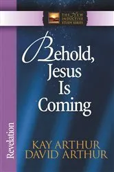 Book cover of Behold, Jesus Is Coming! by Kay Arthur