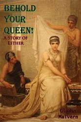Book cover of Behold Your Queen! by Unknown