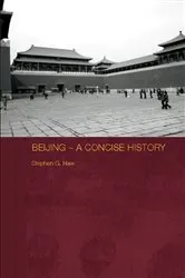 Book cover of Beijing - A Concise History by Stephen G. Haw