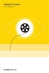 Book cover of Beijing Film Academy Yearbook 2015 by Journal of Beijing Film Academy