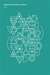Book cover of Beijing Film Academy Yearbook 2016 by Journal of the Beijing Film Academy