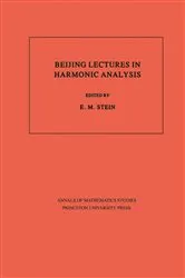 Book cover of Beijing Lectures in Harmonic Analysis by Elias M. Stein
