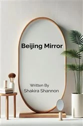Book cover of Beijing Mirror by Shakira Shannon