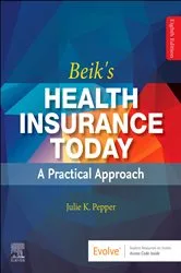 Book cover of Beik's Health Insurance Today - E-Book (8th ed.) by Pepper BS, CMA (AAMA), Julie