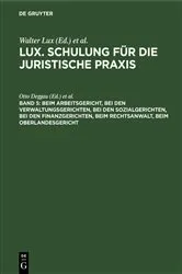 Book cover of Beim Arbeitsgericht, Bei den Verwaltungsgerichten, Bei den Sozialgerichten, Bei den Finanzgerichten, Beim Rechtsanwalt, Beim Oberlandesgericht (6th ed.) by Otto Deggau