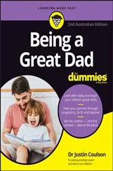 Book cover of Being a Great Dad for Dummies (2nd ed.) by Justin Coulson
