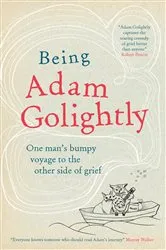 Book cover of Being Adam Golightly by Adam Golightly