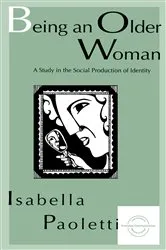 Book cover of Being An Older Woman by Unknown