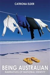 Book cover of Being Australian by Catriona Elder
