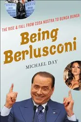 Book cover of Being Berlusconi by Unknown