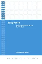 Book cover of Being Deified by David Russell Mosley