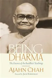 Book cover of Being Dharma by Ajahn Chah