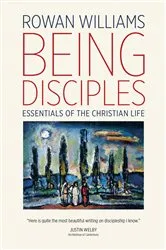 Book cover of Being Disciples by Rowan Williams