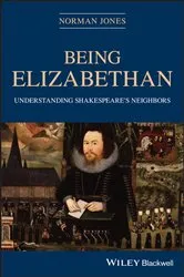Book cover of Being Elizabethan by Norman Jones