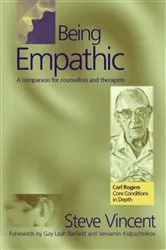Book cover of Being Empathic by Steve Vincent