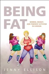Book cover of Being Fat by Jenny Ellison