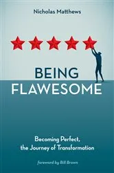 Book cover of Being Flawesome by Nicholas Matthews