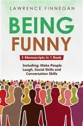 Book cover of Being Funny by Lawrence Finnegan