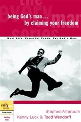 Book cover of Being God's Man by Claiming Your Freedom by Stephen Arterburn