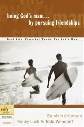 Book cover of Being God's Man by Pursuing Friendships by Stephen Arterburn