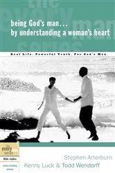 Book cover of Being God's Man by Understanding a Woman's Heart by Stephen Arterburn