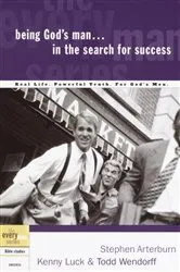 Book cover of Being God's Man in the Search for Success by Stephen Arterburn