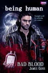 Book cover of Being Human: Bad Blood by Unknown