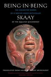 Book cover of Being in Being by Skaay of the Qquuna Qiighawaay