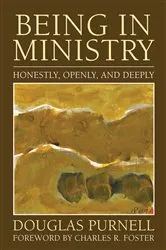 Book cover of Being in Ministry by Douglas Purnell