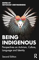 Book cover of Being Indigenous (2nd ed.) by Unknown