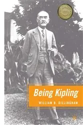 Book cover of Being Kipling by W. Dillingham