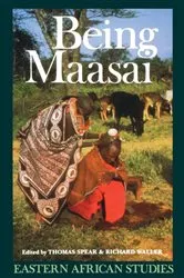 Book cover of Being Maasai by Thomas Spear