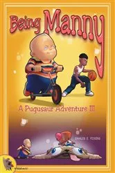 Book cover of Being Manny by Charles E. Pickens