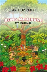 Book cover of Being Menehune by J. Arthur Rath III